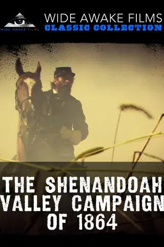 The Shenandoah Valley Campaign of 1864