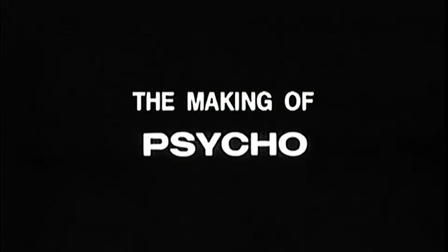 The Making of 'Psycho'