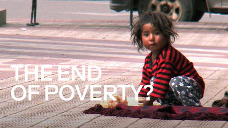 The End of Poverty?