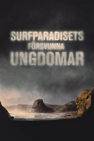 Surfparadisets försvunna ungdomar
