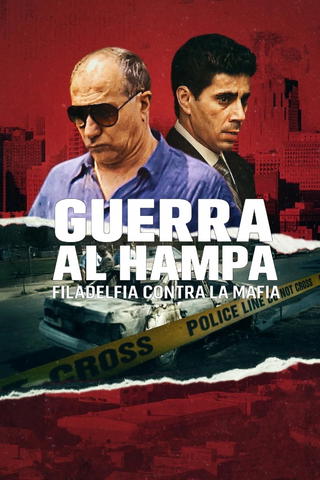 Guerra al hampa: Filadelfia contra la mafia
