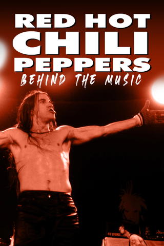 Red Hot Chilli Peppers: Behind the Music