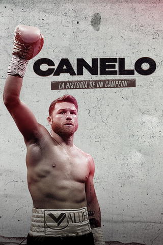 Canelo: La historia de un campeón