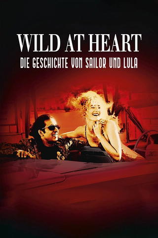 Wild at Heart – Die Geschichte von Sailor und Lula