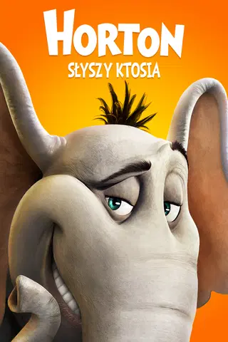Horton słyszy ktosia