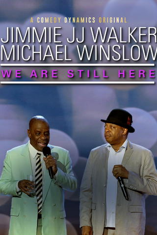 Jimmie JJ Walker & Michael Winslow: We Are Still Here