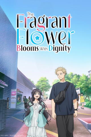 The Fragrant Flower Blooms with Dignity