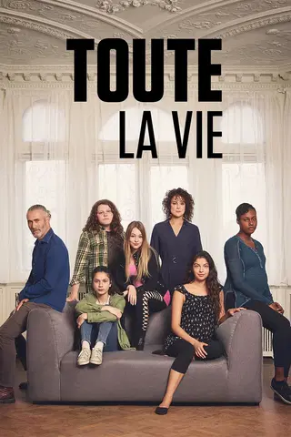 Toute la vie