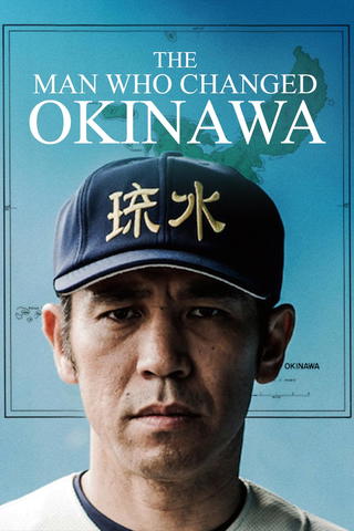 The Man Who Changed Okinawa