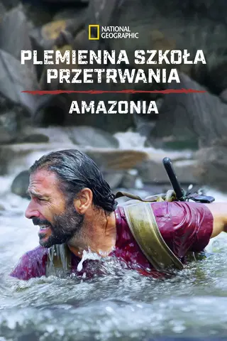 Plemienna szkoła przetrwania: Amazonia