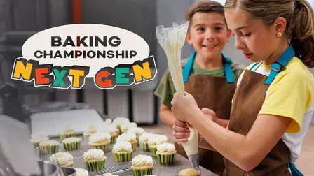 Baking Championship: Next Gen