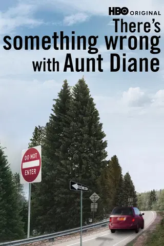 There's Something Wrong With Aunt Diane