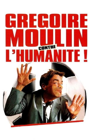 Grégoire Moulin contre l'humanité