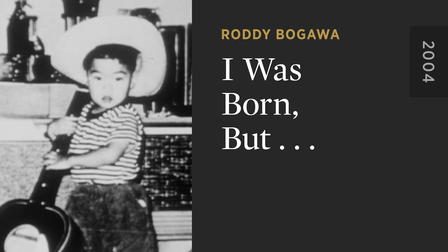 I Was Born, But…