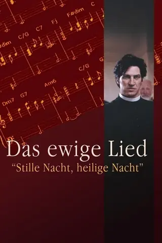 Das Ewige Lied - Stille Nacht, heilige Nacht