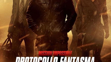 Mission: Impossible - Protocollo fantasma