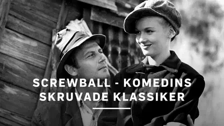 The Screwball Comedy - When Hollywood Went Mad