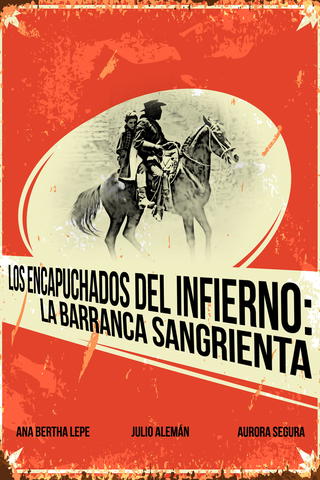 Los encapuchados del infierno: La barranca sangrienta