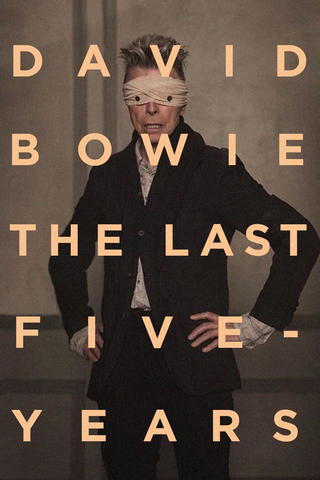 David Bowie - The last five years