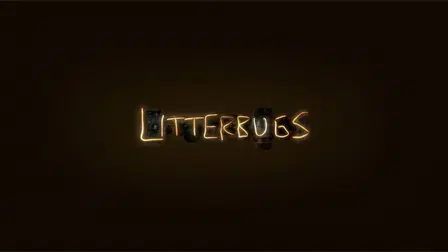 Litterbugs