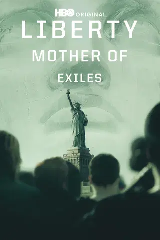 Liberty: Mother of Exiles