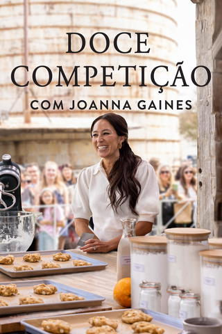 Doce Competição – Com Joanna Gaines