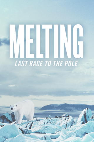 Melting: Last Race to the Pole