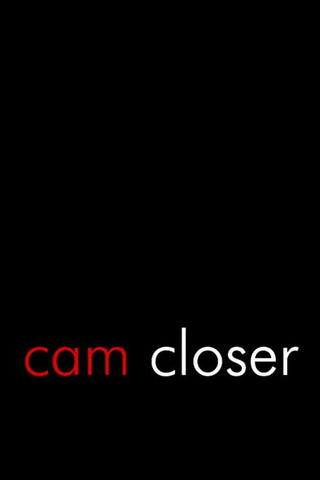 Cam Closer