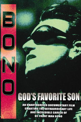 Bono - God's Favorite Son Unauthorized