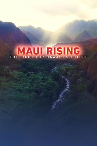 Maui Rising: The Fight for Hawai'i's Future