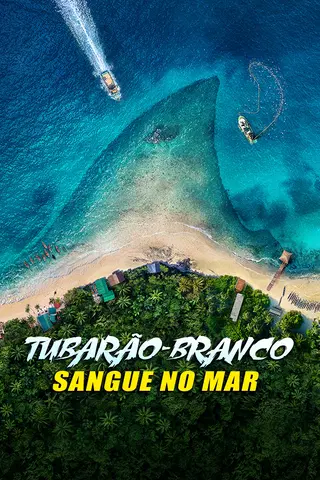 Tubarão-branco: Sangue no Mar