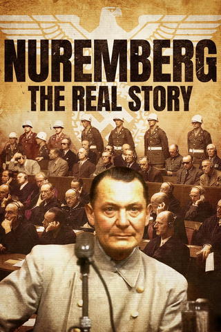 Nuremberg: The Real Story