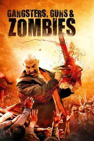 Gangsters, Guns and Zombies