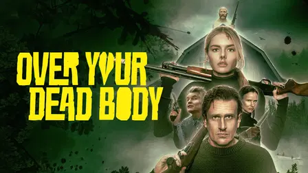 Over Your Dead Body