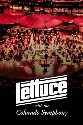 Lettuce with the Colorado Symphony