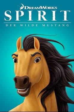 Spirit - Der wilde Mustang