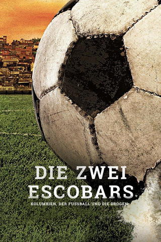 Die zwei Escobars - Kolumbien, der Fußball und die Drogen