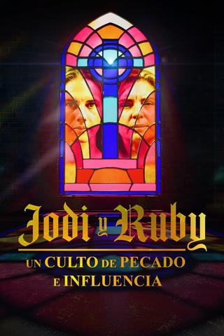 Jodi y Ruby: una secta de pecado y control