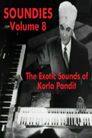 Soundies Vol 8 – The Exotic World of Korla Pandit