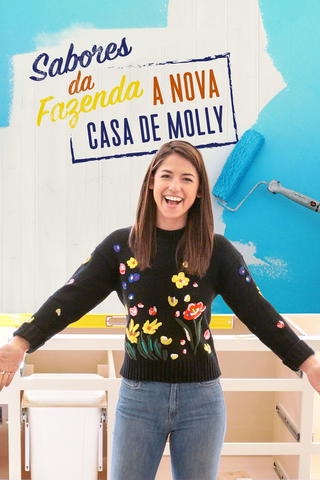 Sabores da Fazenda - A Nova Casa de Molly