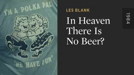 In Heaven There Is No Beer?