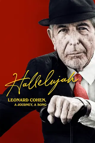 HALLELUJAH: Leonard Cohen, A Journey, A Song
