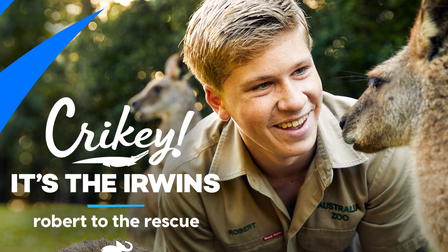 Crikey It's the Irwins: Robert to the Rescue