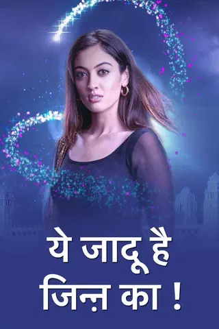 Yehh Jadu Hai Jinn Ka