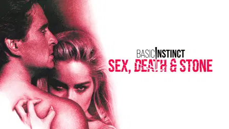 Basic Instinct: Sex, Death & Stone