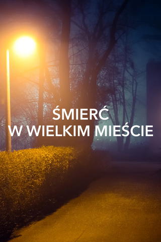 Śmierć w wielkim mieście