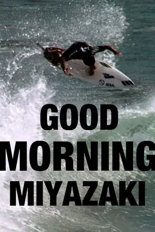Good Morning Miyazaki