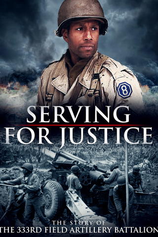 Serving For Justice The Story Of The 333Rd Field Artillery Battalion