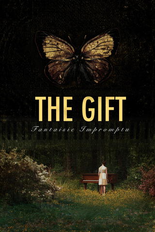 The Gift: Fantaisie Impromptu