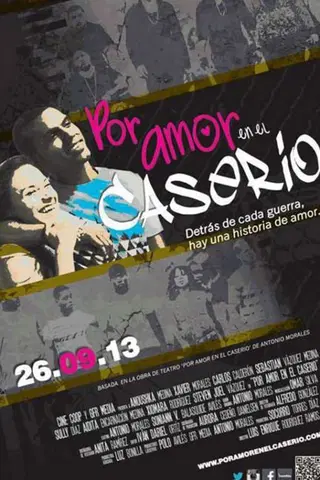 Por Amor en El Caserio (For Love in the projects)